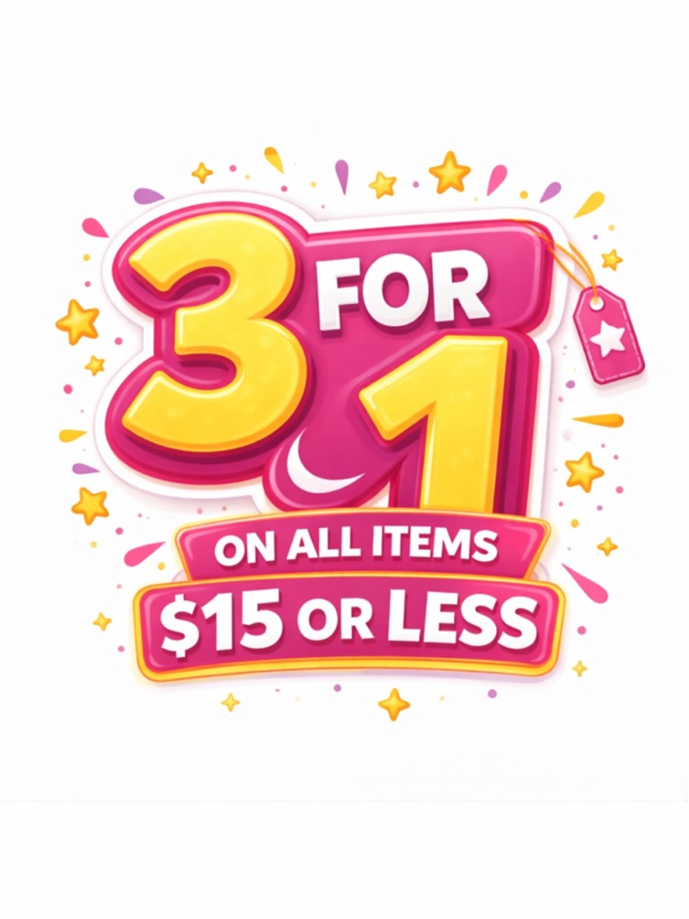 3 FOR 1 SALE – ALL ITEMS $15 OR LESS